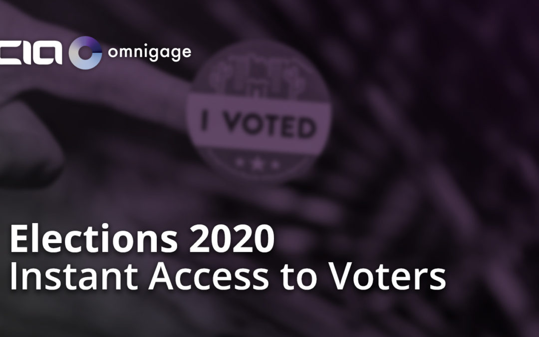 Elections 2020: Instant Access to Voters