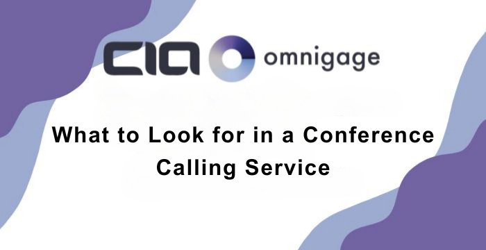What to Look for in a Conference Calling Service